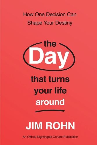 The Day that Turns Your Life Around