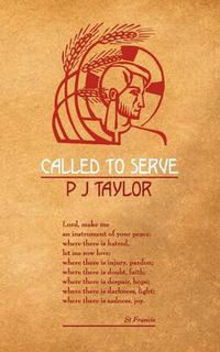 Cover image for Called to Serve: A Review of the Work of a Permanent Deacon Over a Period of Thirty Years