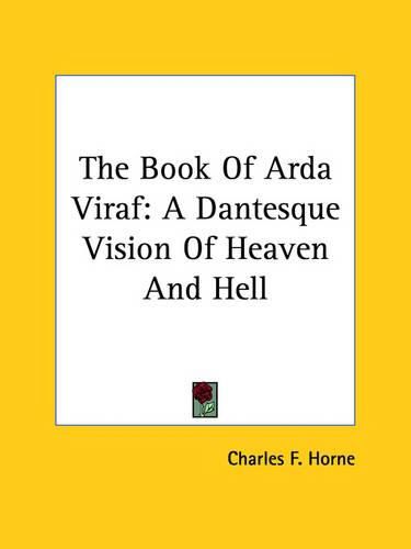 The Book of Arda Viraf: A Dantesque Vision of Heaven and Hell