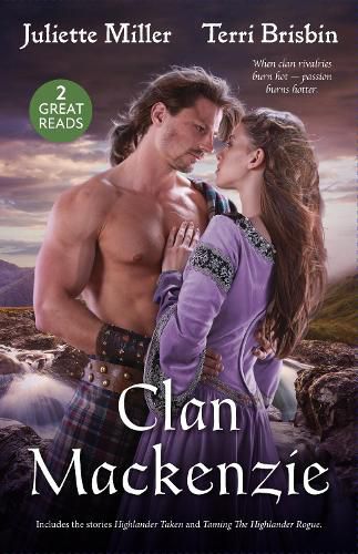 Cover image for Clan Mackenzie/Highlander Taken/Taming The Highland Rogue