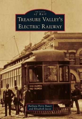 Cover image for Treasure Valley's Electric Railway