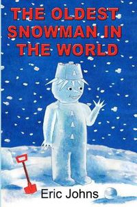 Cover image for The Oldest Snowman in the World