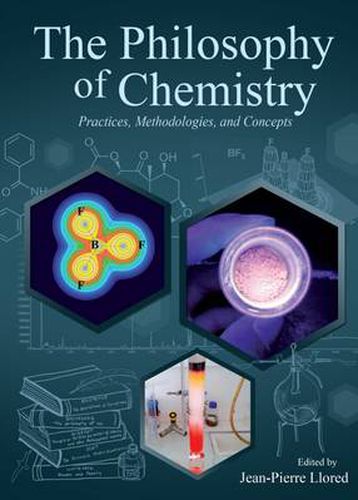 Cover image for The Philosophy of Chemistry: Practices, Methodologies, and Concepts