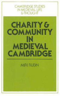 Cover image for Charity and Community in Medieval Cambridge