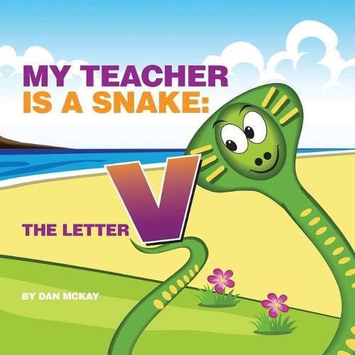 My Teacher is a Snake The Letter V