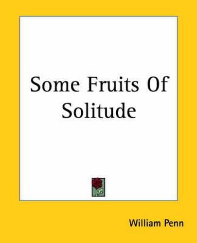 Cover image for Some Fruits Of Solitude