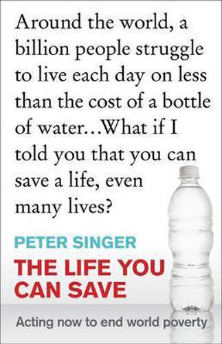 Cover image for The Life You Can Save: Acting Now to End World Poverty