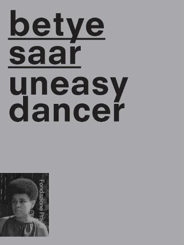 Cover image for Betye Saar - Uneasy Dancer