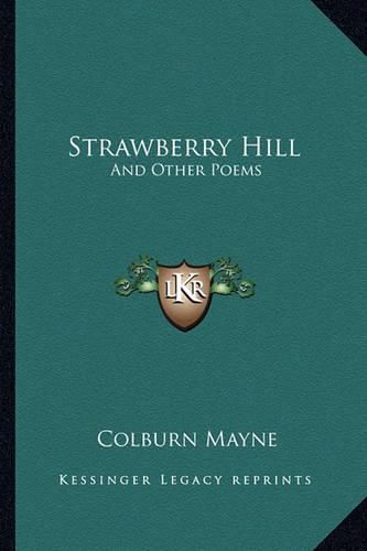 Cover image for Strawberry Hill: And Other Poems