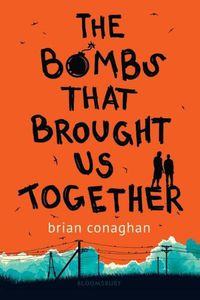 Cover image for The Bombs That Brought Us Together