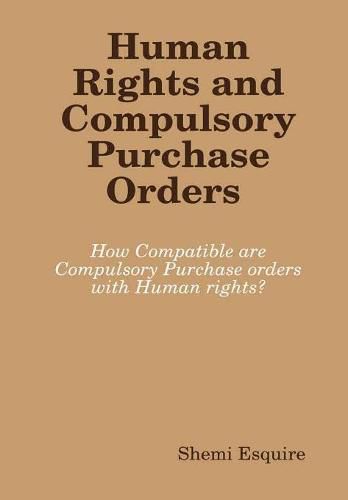 Cover image for Human Rights and Compulsory Purchase Orders