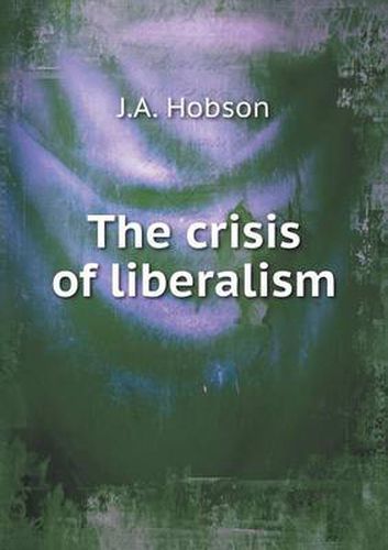 Cover image for The crisis of liberalism