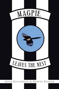 Cover image for Magpie Leaves the Nest