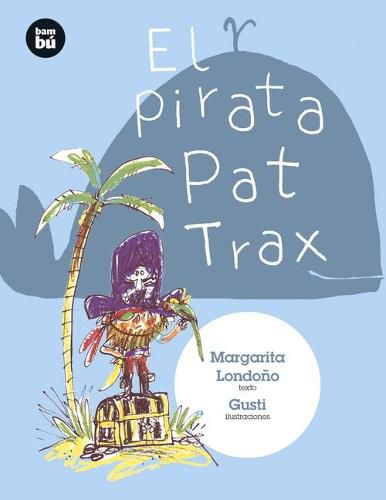 Cover image for El Pirata Pat Trax