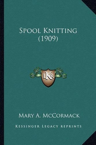 Spool Knitting (1909) Spool Knitting (1909)