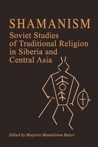 Cover image for Shamanism: Soviet Studies of Traditional Religion in Siberia and Central Asia