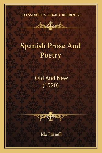 Cover image for Spanish Prose and Poetry: Old and New (1920)