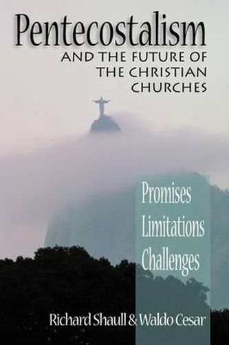 Cover image for Pentecostalism and the Future of the Christian Churches: Promises, Limitations, Challenges