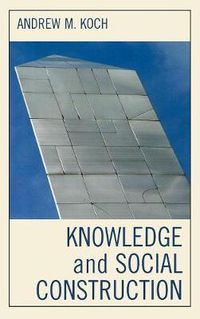 Cover image for Knowledge and Social Construction