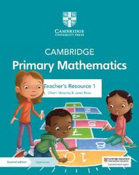 Cover image for Cambridge Primary Mathematics Teacher's Resource 1 with Digital Access