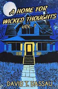 Cover image for A Home for Wicked Thoughts