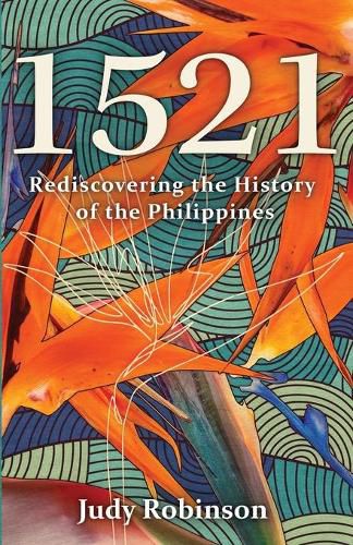 Cover image for 1521: Rediscovering the History of the Philippines