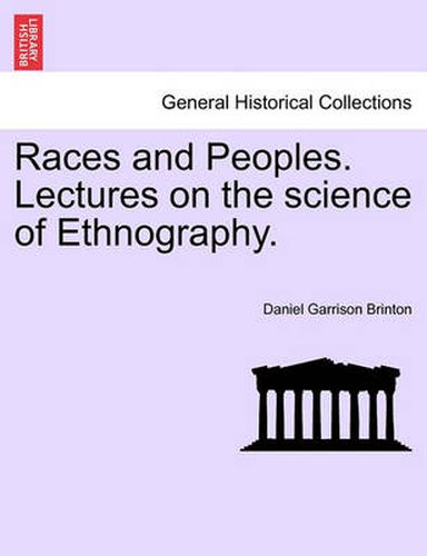 Cover image for Races and Peoples. Lectures on the Science of Ethnography.