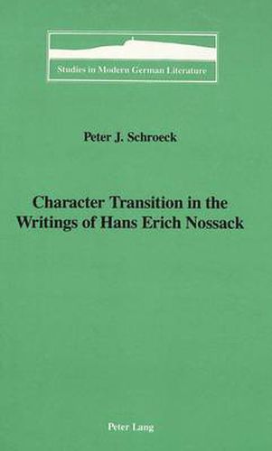 Cover image for Character Transition in the Writings of Hans Erich Nossack