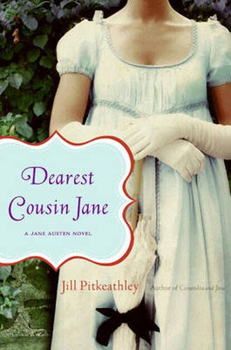 Cover image for Dearest Cousin Jane: A Jane Austen Novel