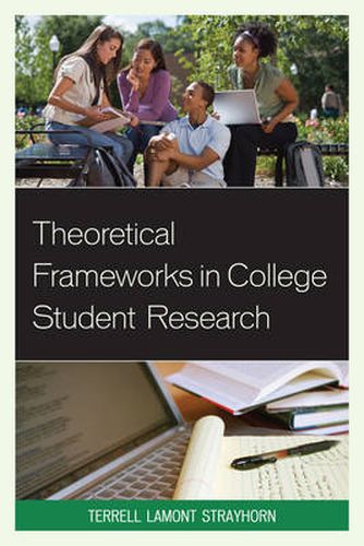 Cover image for Theoretical Frameworks in College Student Research