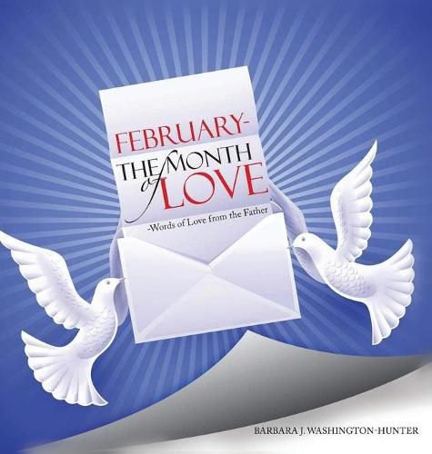 Cover image for February the Month of Love: Words of Love From the Father