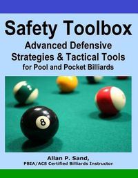 Cover image for Safety Toolbox: Advanced Defensive Strategies & Tactical Tools for Pool & Pocket Billiards