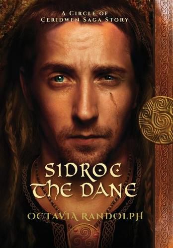 Cover image for Sidroc the Dane: A Circle of Ceridwen Saga Story