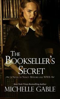 Cover image for The Bookseller's Secret: A Novel of Nancy Mitford and WWII