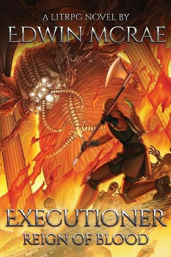 Cover image for Executioner: Reign of Blood: A LitRPG Novel