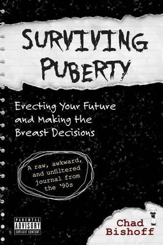 Cover image for Surviving Puberty: Erecting Your Future and Making the Breast Decisions