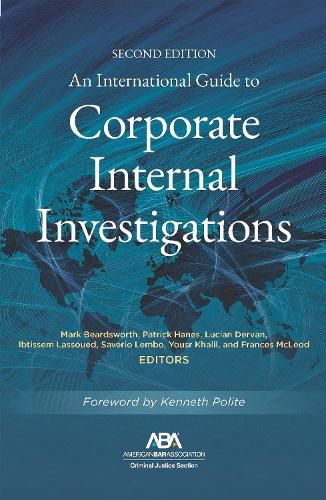 Cover image for An International Guide to Corporate Internal Investigations, Section Edition