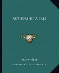 Cover image for Authorship a Tale