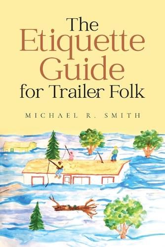 The Etiquette Guide For Trailer Folk