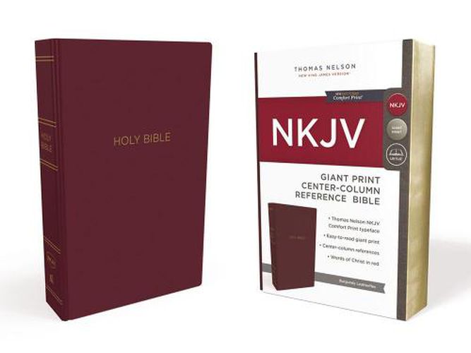 Cover image for NKJV Holy Bible, Giant Print Center-Column Reference Bible, Burgundy Leather-look, 72,000+ Cross References, Red Letter, Comfort Print: New King James Version