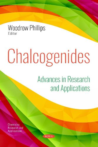 Cover image for Chalcogenides: Advances in Research and Applications