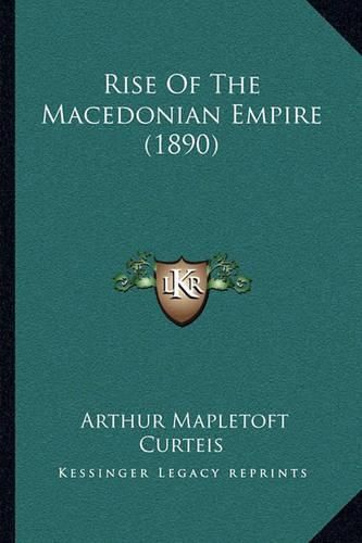 Cover image for Rise of the Macedonian Empire (1890)