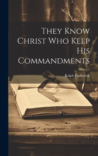 Cover image for They Know Christ Who Keep His Commandments