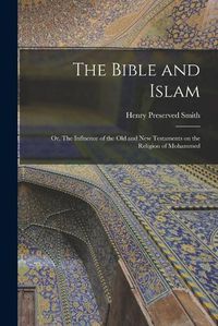 Cover image for The Bible and Islam