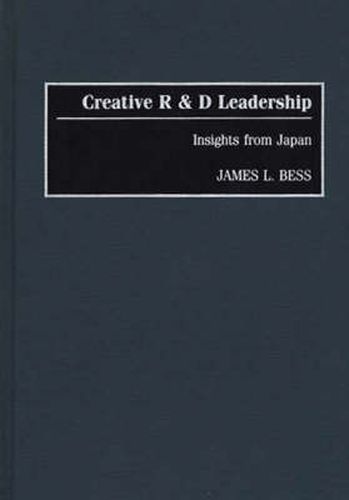 Creative R & D Leadership: Insights from Japan