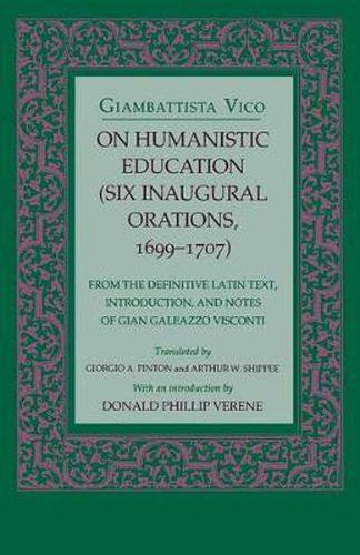 Cover image for On Humanistic Education: Six Inaugural Orations, 1699-1707