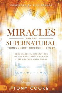 Cover image for Miracles and the Supernatural throughout Church History