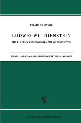 Ludwig Wittgenstein: His Place in the Development of Semantics