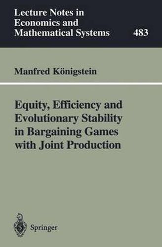 Cover image for Equity, Efficiency and Evolutionary Stability in Bargaining Games with Joint Production