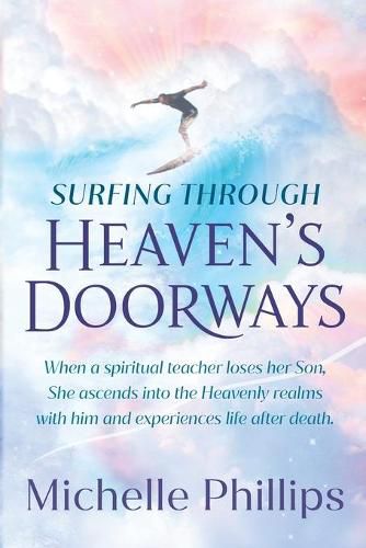 Cover image for Surfing Through Heaven's Doorways